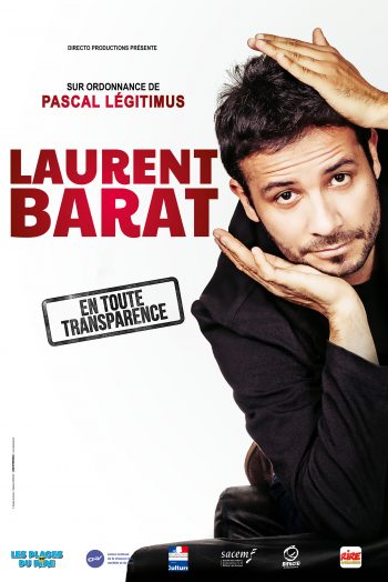 LAURENT BARAT en toute transparence spectacle one man show