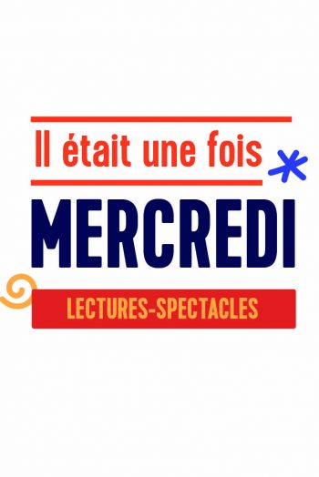 Visuel il était une fois mercredi